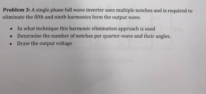 Solved Problem 3: A single phase full wave inverter uses | Chegg.com