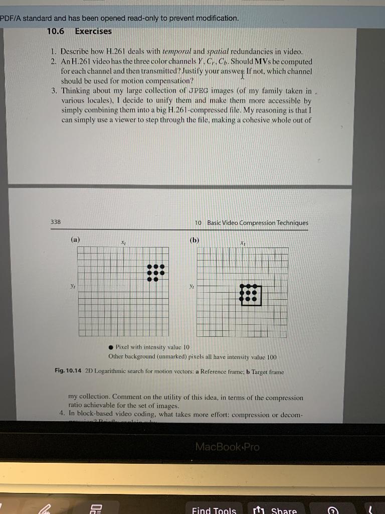 A video can be considered as a sequence of frames | Chegg.com