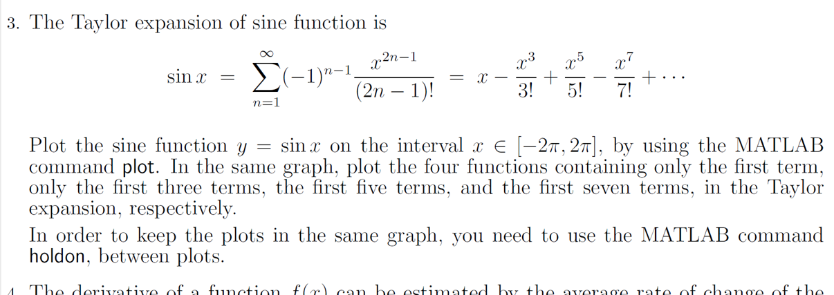 Solved 3. The Taylor expansion of sine function is r2n-1 | Chegg.com