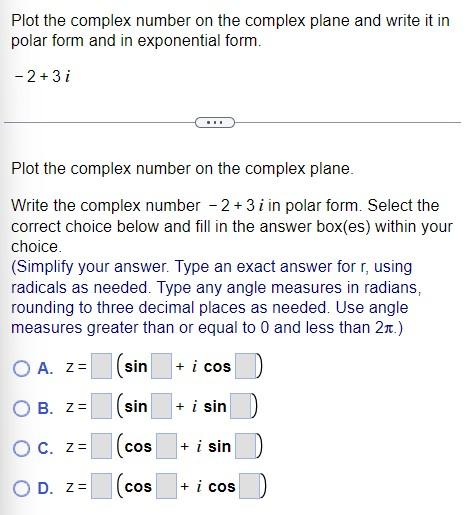 Solved Plot the complex number on the complex plane and | Chegg.com