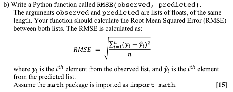 Solved b) Write a Python function called RMSE (observed, | Chegg.com