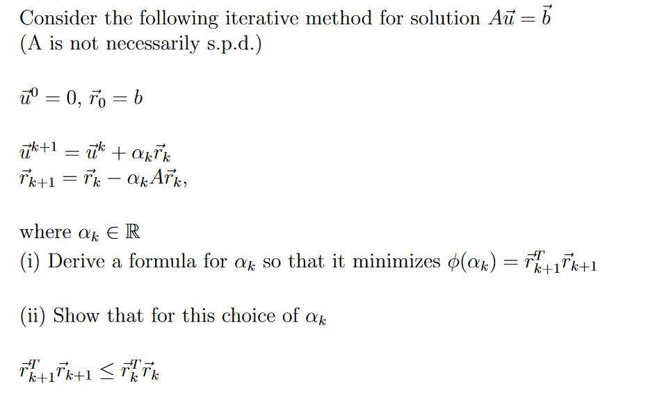 Solved Consider The Following Iterative Method For Solution | Chegg.com