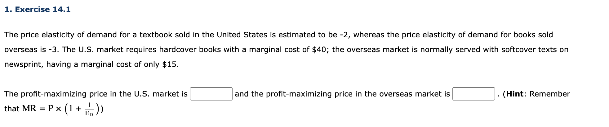 Solved The price elasticity of demand for a textbook sold in | Chegg.com