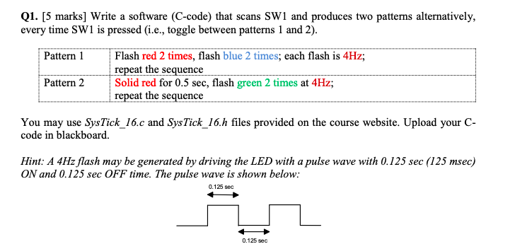 Q1. [5 marks] Write a software (C-code) that scans | Chegg.com