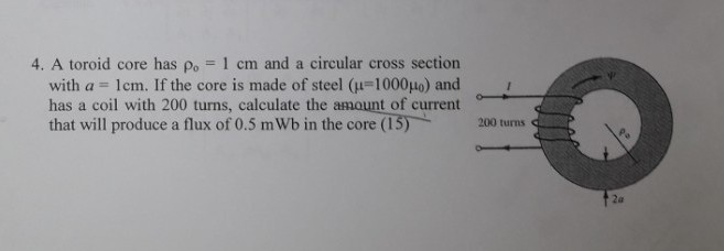 Solved 4, A toroid core has po-l cm and a circular cross | Chegg.com