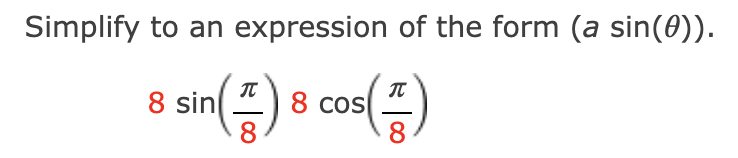 Solved Simplify to an expression of the form (a sin(θ)). | Chegg.com