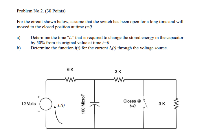 Solved Problem No.2. (30 Points) For the circuit shown | Chegg.com
