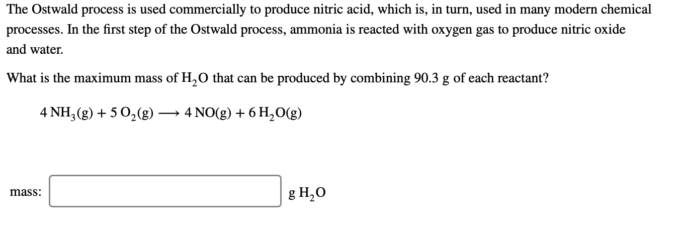 Solved The Ostwald process is used commercially to produce | Chegg.com