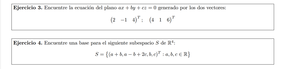 jercicio 3. Encuentre la ecuación del plano \( a x+b y+c z=0 \) generado por lo \[ \left(\begin{array}{lll} 2 & -1 & 4 \end{a