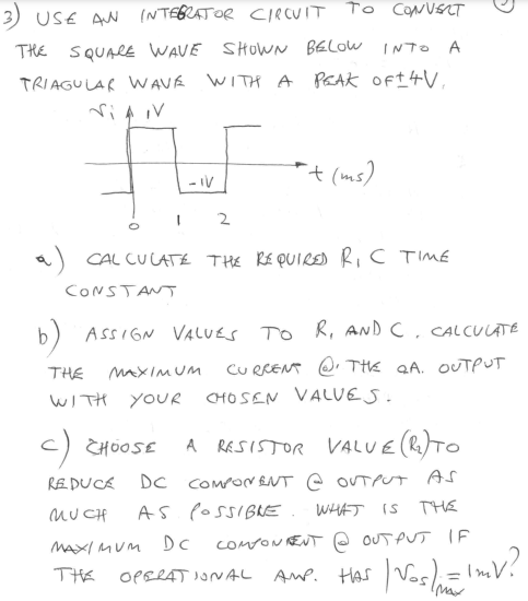 3) USE AN INTEGRTTOR CIRCUIT TO CONVERT THE SqUARE | Chegg.com