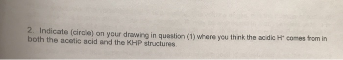 Solved I’ve drawn the structures but not sure where the H+ | Chegg.com