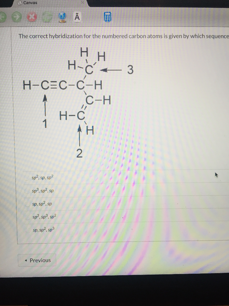 Solved Canvas A The Correct Hybridization For The Numbere Chegg Com
