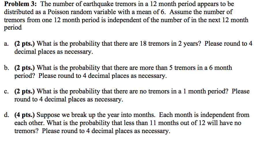 Solved Problem 3: The Number Of Earthquake Tremors In A 12 | Chegg.com