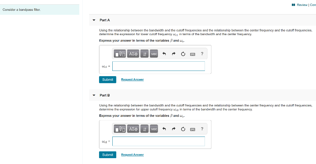 Solved Review Con Consider a bandpass filter, Part A Using | Chegg.com