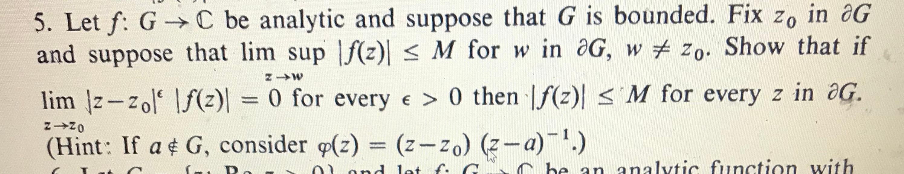 Solved Z-W 5. Let f: G C be analytic and suppose that G is | Chegg.com