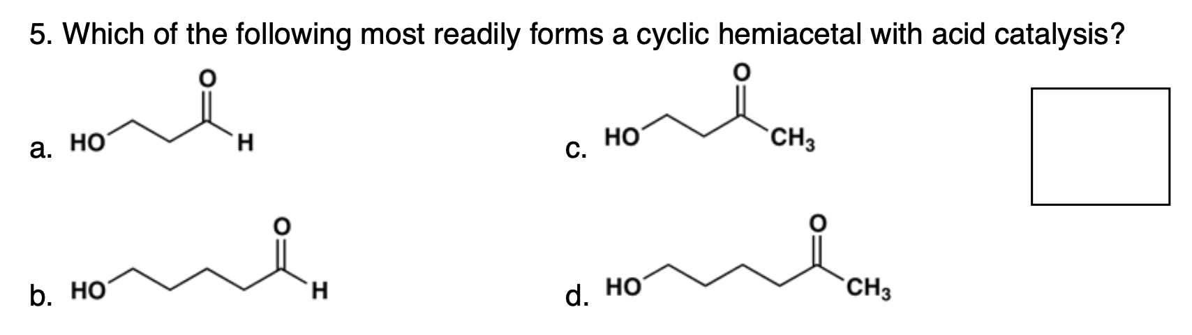 Solved 5. Which of the following most readily forms a cyclic | Chegg.com
