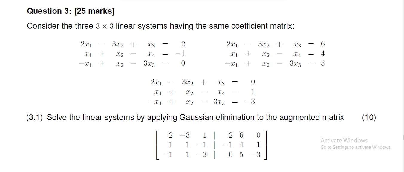 Solved Question 3: [25 marks] Consider the three 3 x 3 | Chegg.com
