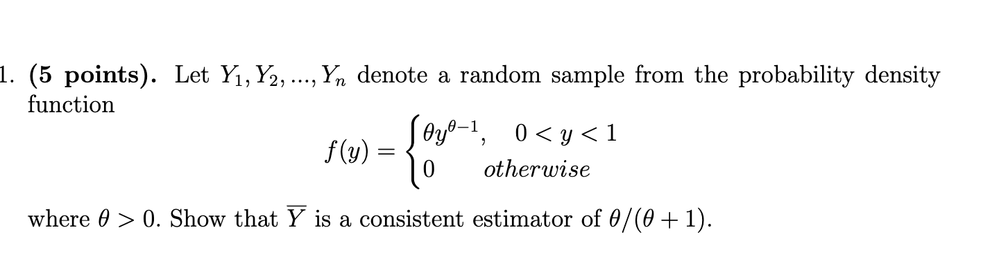 Solved (5 points). Let Y1,Y2,…,Yn denote a random sample | Chegg.com