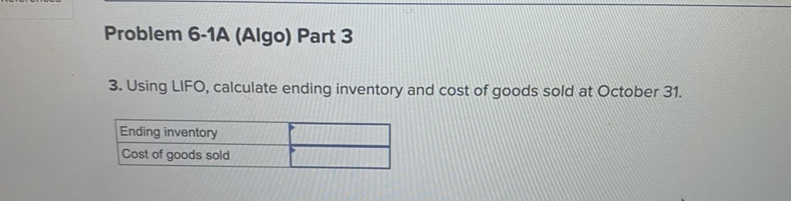 Solved Problem 6-1A (Algo) Calculate Ending Inventory And | Chegg.com