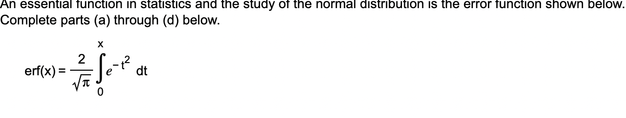 An essential function in statistics and the study of | Chegg.com