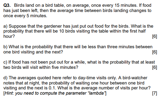 Solved Q3. Birds land on a bird table, on average, once | Chegg.com