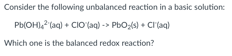 Solved Consider The Following Unbalanced Reaction In A Basic 