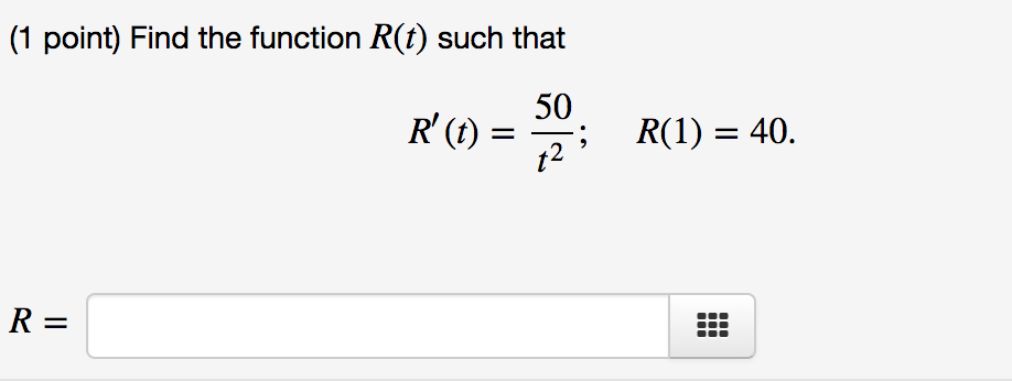 Solved (1 Point) Find The Function R(t) Such That R' (t) = | Chegg.com