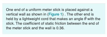 Solved One end of a uniform meter stick is placed against a | Chegg.com