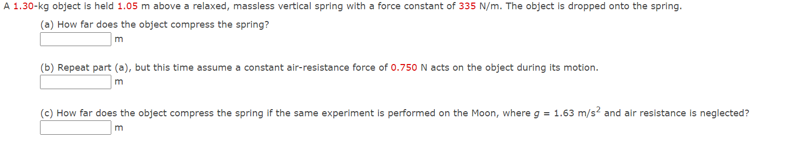 Solved 1.30−kg object is held 1.05 m above a relaxed, | Chegg.com