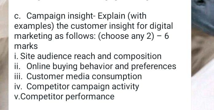 Solved c. Campaign insight- Explain (with examples) the | Chegg.com