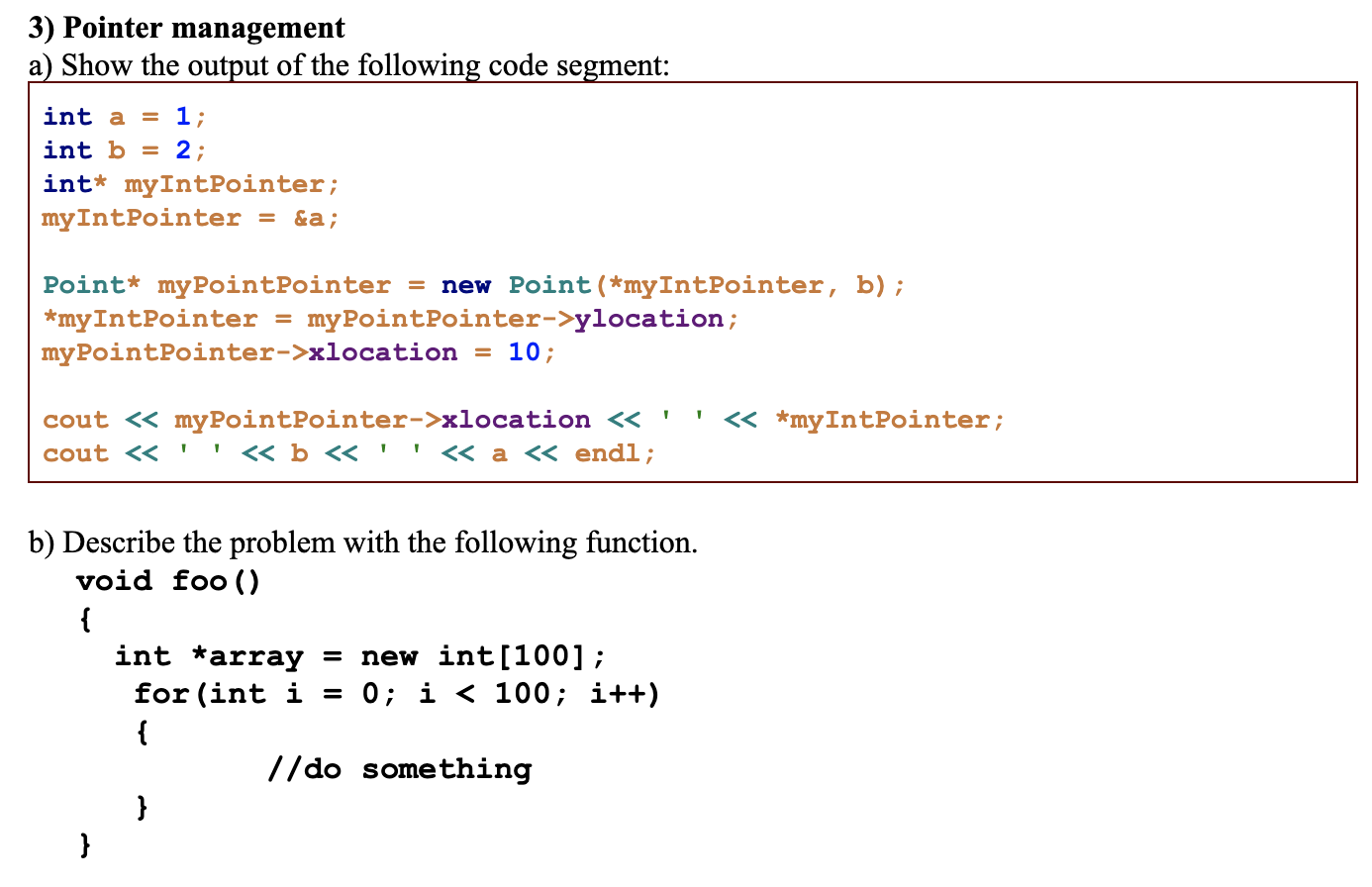 Solved 3) Pointer management a) Show the output of the | Chegg.com