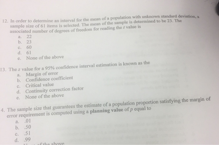 Solved 12. In order to determine an interval for the mean of | Chegg.com