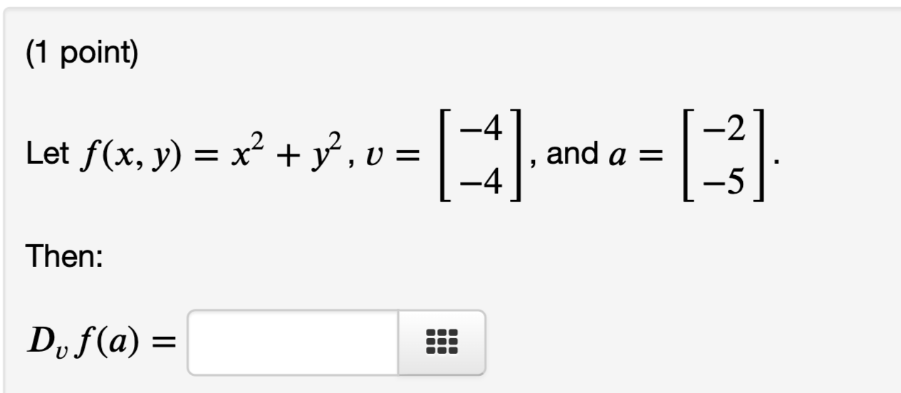 Solved 1 Point Let Fxyx2y2v −4−4 And A −2−5 0847