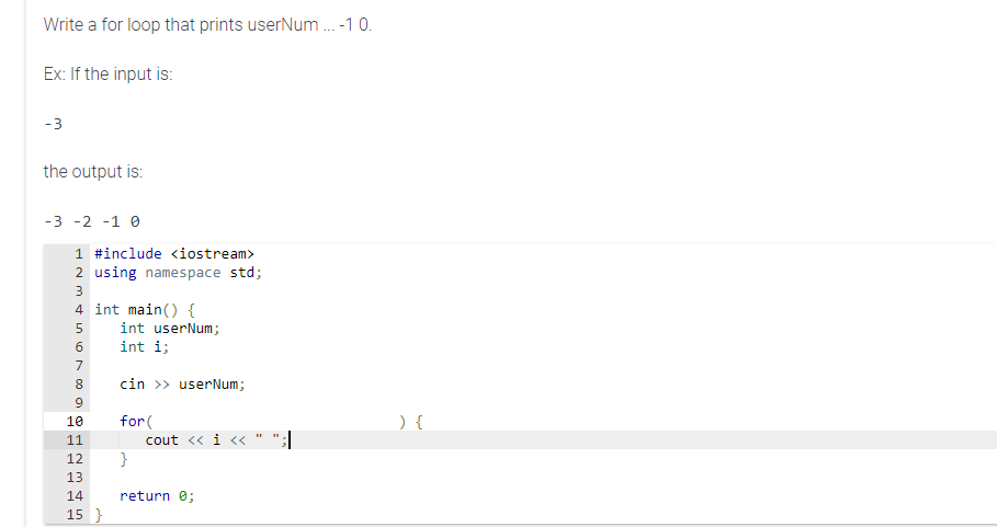 Solved Write a for loop that prints userNum ... −10. Ex: If | Chegg.com