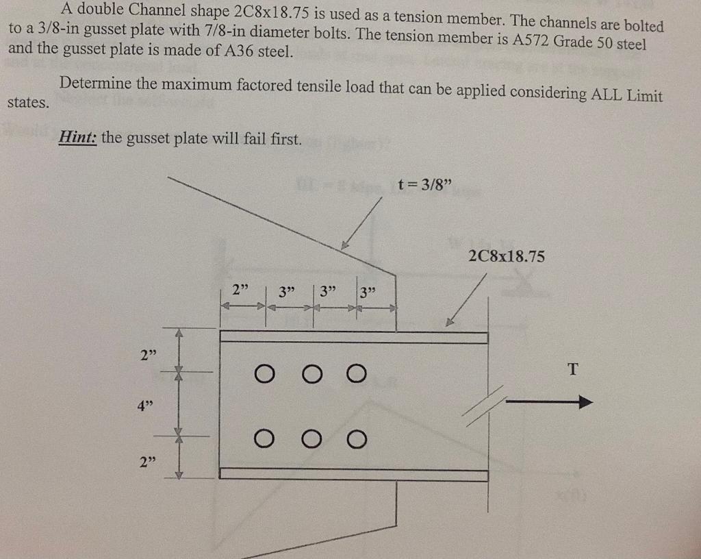 Solved A Double Channel Shape 2c8x18.75 Is Used As A Tension 