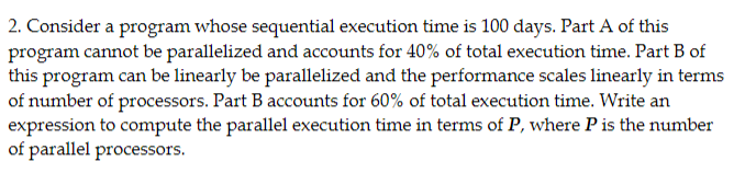 Solved 2. Consider a program whose sequential execution time | Chegg.com