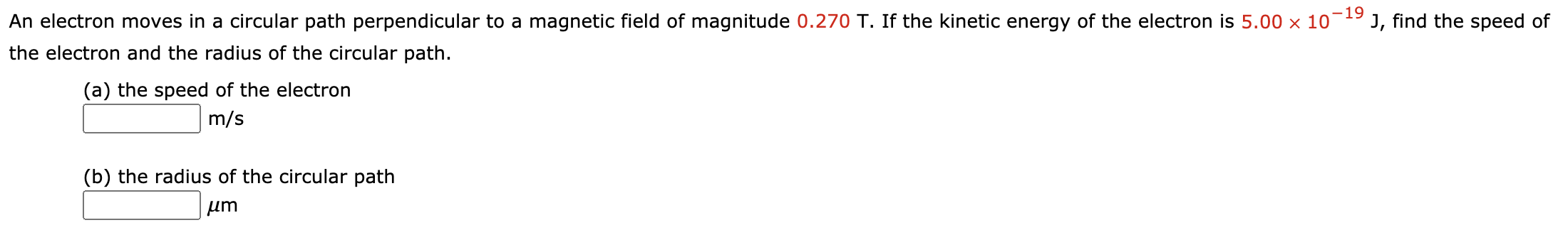 Solved -19 9), find the speed of An electron moves in a | Chegg.com