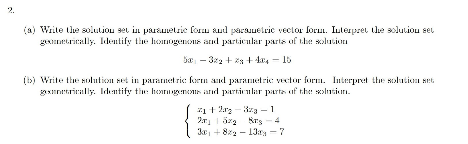 Solved 2. (a) Write the solution set in parametric form and | Chegg.com