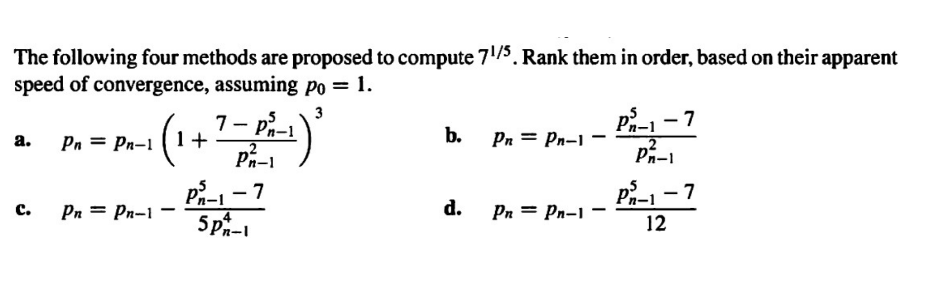 Solved The Following Four Methods Are Proposed To Compute | Chegg.com