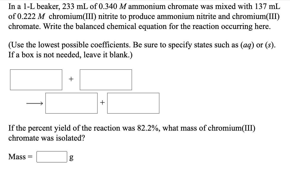 Solved In A 1 L Beaker 233 Ml Of 0 340 M Ammonium Chromate Chegg Com