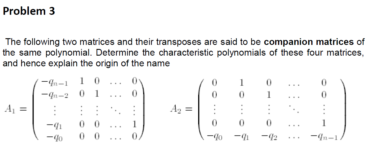 Problem 3 The following two matrices and their | Chegg.com