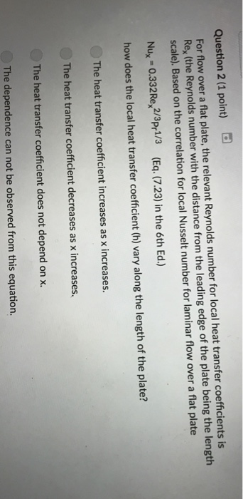 Solved Question 2 (1 point) For flow over a flat plate, the | Chegg.com