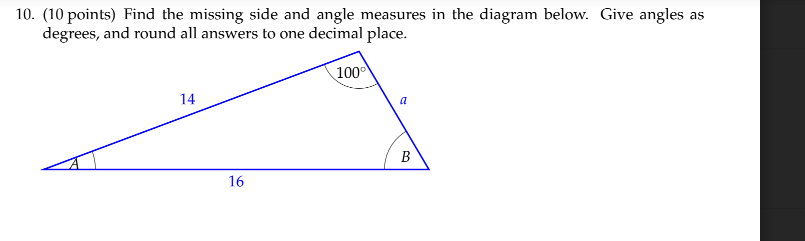 Solved 10. (10 points) Find the missing side and angle | Chegg.com