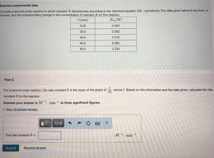 Solved For A Second Order Reaction The Rate Constant K Is 6149