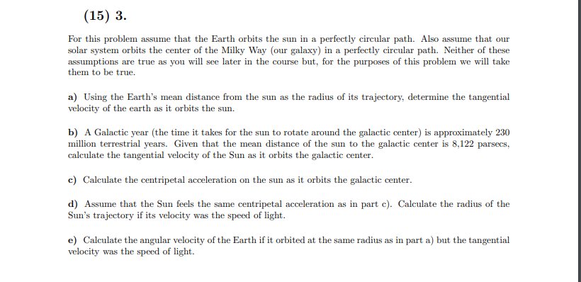 Solved 15 3 For This Problem Assume That The Earth Orbi