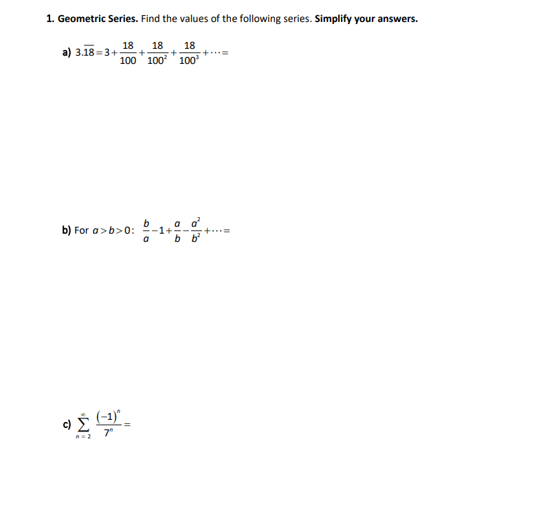Solved 1. Geometric Series. Find the values of the following | Chegg.com