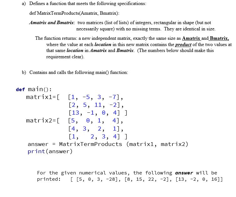 Solved a) Defines a function that meets the following | Chegg.com