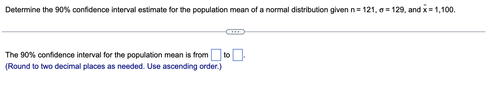 Solved Determine the 90% confidence interval estimate for | Chegg.com