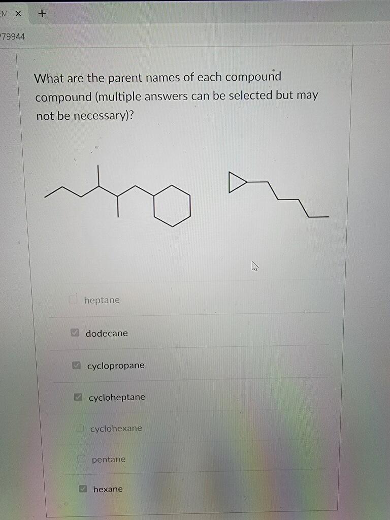 Solved What are the parent names of each compound compound | Chegg.com