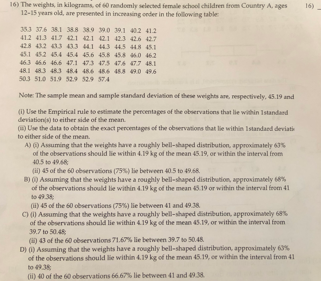 Solved 16) The weights, in kilograms, of 60 randomly | Chegg.com